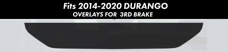3rd Brake Light Overlay 2014-2020 Dodge Durango - Click Image to Close